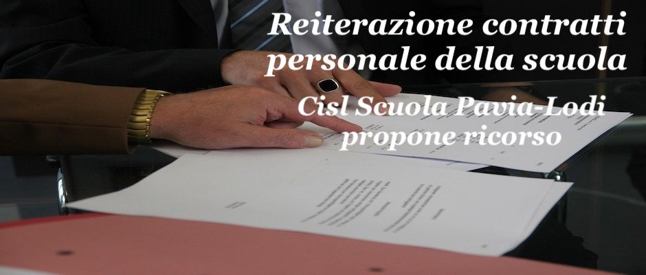 VERTENZA PRECARI SU INIZIATIVA DELLA CISL SCUOLA PAVIA LODI CONTRO L’ABUSO DEI CONTRATTI A TERMINE NELLA SCUOLA